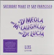 LP - Al Di Meola , John McLaughlin , Paco De Lucía - Saturday Night In San Francisco - LTD edition, Clear vinyl, 180g