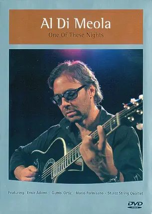 Al Di Meola Featuring: Ernie Adams - Gumbi Ortiz - Mario Parmisano - The Sturcz String Quartet - One Of These Nights
