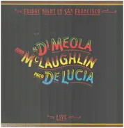 Al Di Meola / John McLaughlin / Paco De Lucía - Friday Night In San Francisco