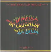 Al Di Meola / John McLaughlin / Paco De Lucía - Friday Night In San Francisco