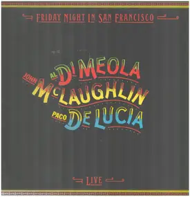 Al Di Meola - Friday Night In San Francisco