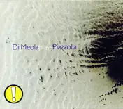 Al Di Meola - Di Meola Plays Piazzolla