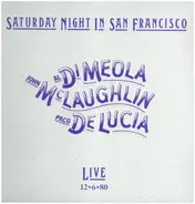 Al Di Meola , John McLaughlin , Paco De Lucía - Saturday Night In San Francisco