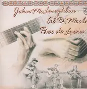 Double LP - Al Di Meola,.. - Friday Night in San Francisco / Passion, Grace & Fire