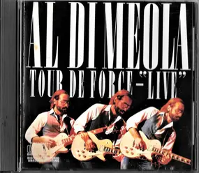 Al Di Meola - Tour De Force - "Live"