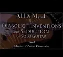 CD - Al Di Meola - Diabolic Inventions And Seduction For Solo Guitar Volume I (Music Of Astor Piazzolla)