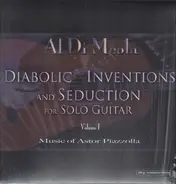 Al Di Meola - Diabolic Inventions And Seduction For Solo Guitar Volume I (Music Of Astor Piazzolla)