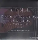 LP - Al Di Meola - Diabolic Inventions And Seduction For Solo Guitar Volume I (Music Of Astor Piazzolla) - 180gr. audiophile