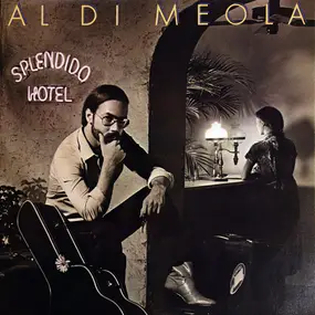 Al Di Meola - Splendido Hotel