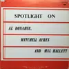 LP - Al Donahue , Mitchell Ayres and Mal Hallett - Spotlight On Al Donahue, Mitchell Ayres And Mal Hallett