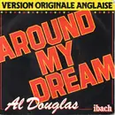7inch Vinyl Single - Al Douglas - Around My Dream