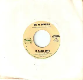 Al Downing - It Takes Love / If You're Leaving