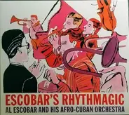 Al Escobar & His Orchestra - Escobar's Rhythmagic, Volume 1 & 2