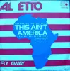 7inch Vinyl Single - Al Etto - This Ain't America