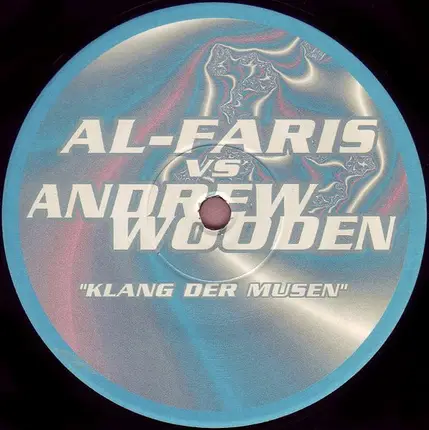 Al-Faris vs Andrew Wooden - Klang Der Musen