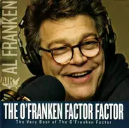 Al Franken - The O'Franken Factor Factor -- The Very Best Of The O'Franken Factor