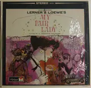 Al Goodman And His Orchestra With Lola Fisher - Selections From Lerner & Loewe's My Fair Lady