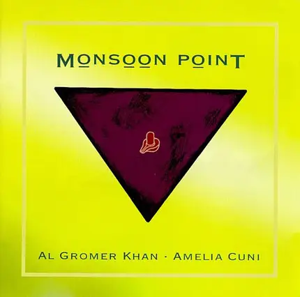 Al Gromer Khan - Amelia Cuni - Monsoon Point
