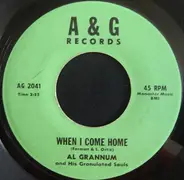 Al Grannum and His Granulated Souls - Why Is It? / When I Come Home