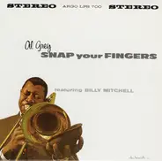 Al Grey Featuring Billy Mitchell - Snap Your Fingers