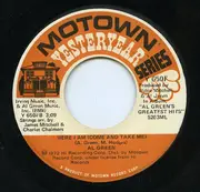 7inch Vinyl Single - Al Green - Here I Am (Come And Take Me) / For The Good Times