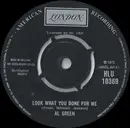 7inch Vinyl Single - Al Green - Look What You Done For Me