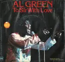7inch Vinyl Single - Al Green - To Sir With Love