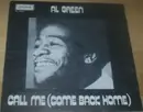 7inch Vinyl Single - Al Green - Call Me (Come Back Home)