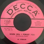 Al Hibbler - When Will I Forget You / Be Fair