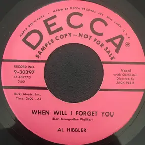 Al Hibbler - When Will I Forget You / Be Fair