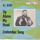 7inch Vinyl Single - Al Hirt - September Song / Up Above My Head