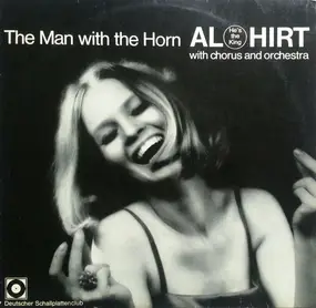 Al Hirt - The Man With The Horn