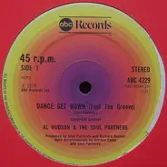 Al Hudson & The Partners - Dance Get Down (Feel The Groove)