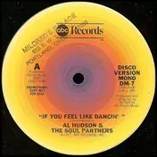 Al Hudson And The Soul Partners - If You Feel Like Dancin'