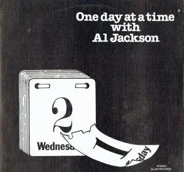 Al Jackson - One Day At A Time With Al Jackson