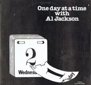 Al Jackson - One Day At A Time With Al Jackson
