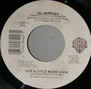 7inch Vinyl Single - Al Jarreau - Give a Little More Lovin'