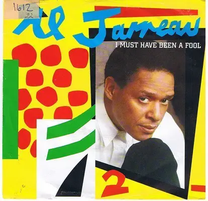 Al Jarreau - I Must Have Been a Fool