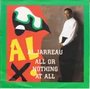 7inch Vinyl Single - Al Jarreau - All Or Nothing At All