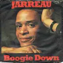 7inch Vinyl Single - Al Jarreau - Boogie Down