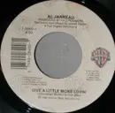 7inch Vinyl Single - Al Jarreau - Give A Little More Lovin'