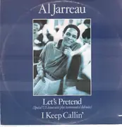 12inch Vinyl Single - Al Jarreau - Let's Pretend / I Keep Callin'