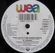 7inch Vinyl Single - Al Jarreau - What You Do To Me