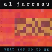 12inch Vinyl Single - Al Jarreau - What You Do To Me