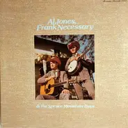 Al Jones , Frank Necessary & The Spruce Mountain Boys - Al Jones, Frank Necessary & The Spruce Mountain Boys