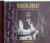 Al Jones Blues Band - Watch This!