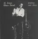 LP - Al Jones Blues Band - Paying Our Dues