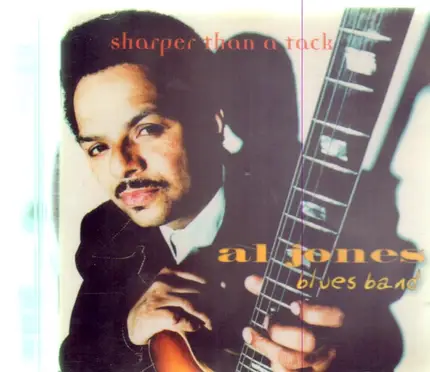 Al Jones Blues Band - Sharper Than a Tack