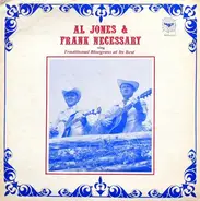 Al Jones & Frank Necessary - Traditional Bluegrass At Its Best