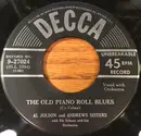 7inch Vinyl Single - Al Jolson And The Andrews Sisters - The Old Piano Roll Blues / Way Down Yonder In New Orleans